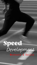 Load image into Gallery viewer, Speed Development Workout &amp; Drills